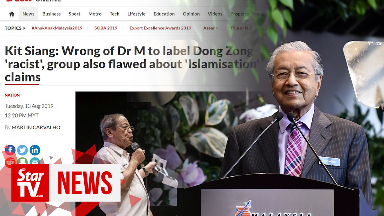 Dr M: Dong Zong going against the law by instigating M'sians ...