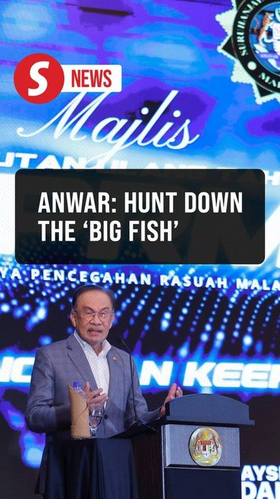 Go all out, even against the biggest of fishes, Anwar hails MACC ...