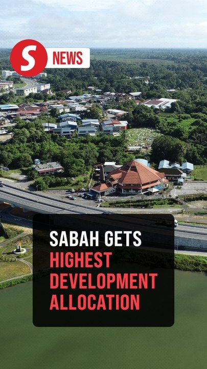 Sabah gets highest development allocation as Works Ministry tops ...
